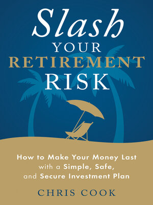 cover image of Slash Your Retirement Risk
